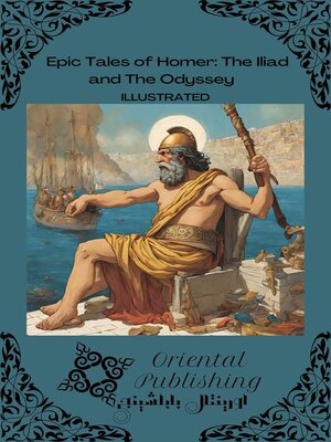 cover image of Epic Tales of Homer the Iliad and the Odyssey